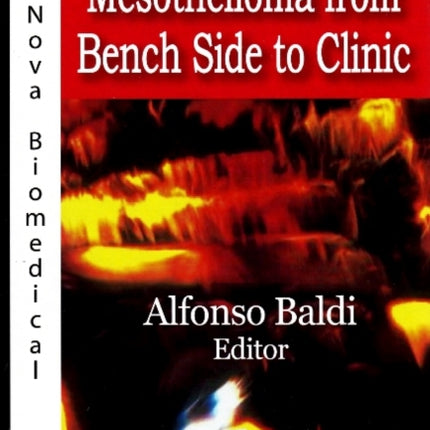 Mesothelioma from Bench Side to Clinic
