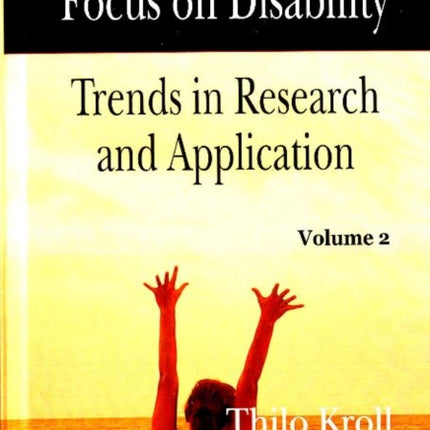 Focus on Disability: Trends in Research & Application: Volume 2