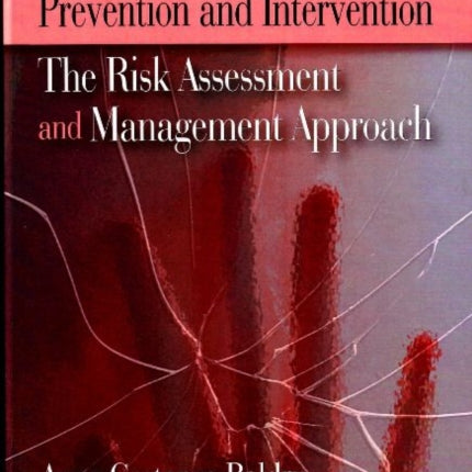 Intimate Partner Violence Prevention & Intervention: The Risk Assessment & Management Approach