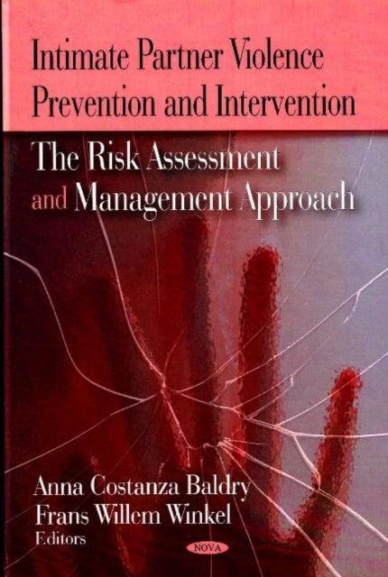 Intimate Partner Violence Prevention & Intervention: The Risk Assessment & Management Approach