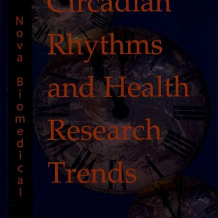 Circadian Rhythms & Health Research Trends