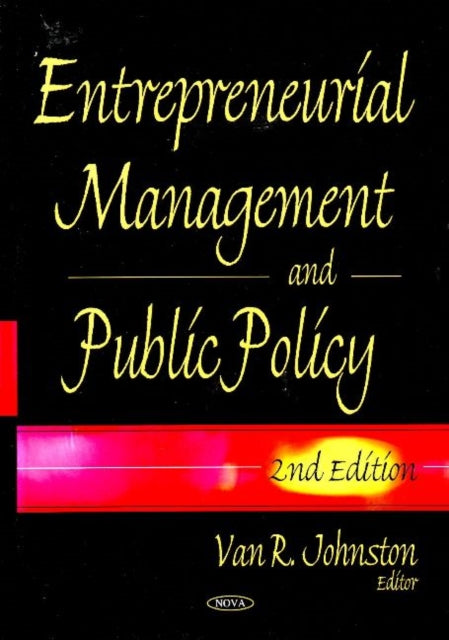 Entrepreneurial Management & Public Policy: 2nd Edition