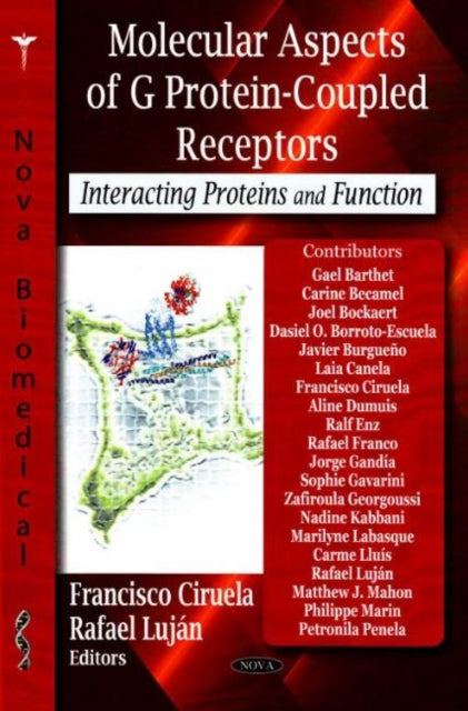 Molecular Aspects of G Protein-Coupled Receptors: Interacting Proteins & Function