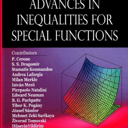 Advances in Inequalities for Special Functions