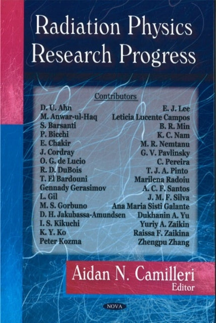 Radiation Physics Research Progress