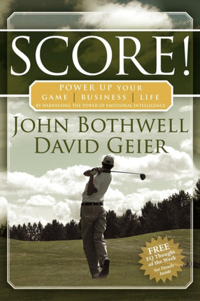 Score! Power Up Your Game, Business and Life by