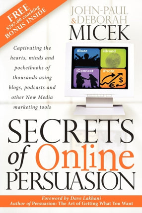 Secrets of Online Persuasion: Captivating the
