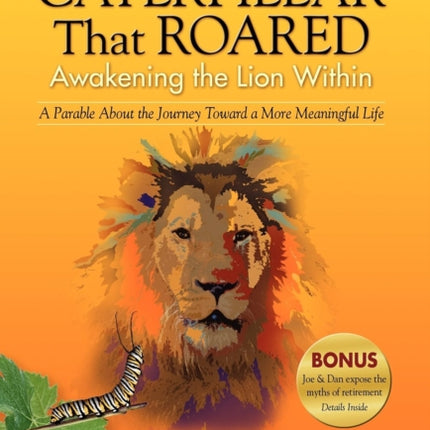 The Caterpillar That Roared: Awakening the Lion