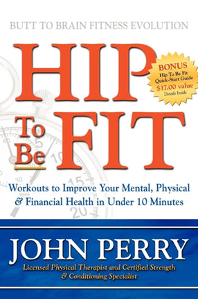 Hip to Be Fit: Workouts to Improve Your Mental,