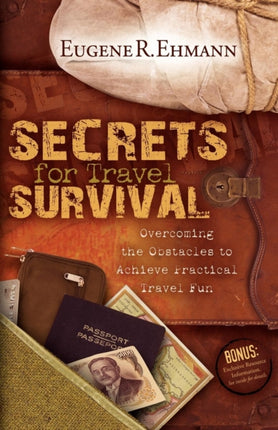Secrets for Travel Survival: Overcoming the