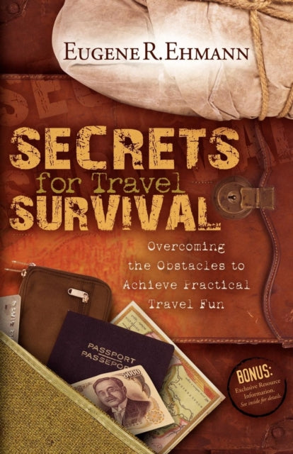 Secrets for Travel Survival: Overcoming the