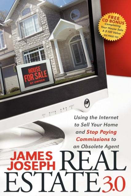 Real Estate 3.0: Using the Internet to Sell Your