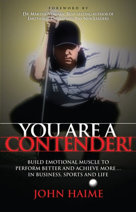 You Are a Contender!: Build Emotional Muscle to
