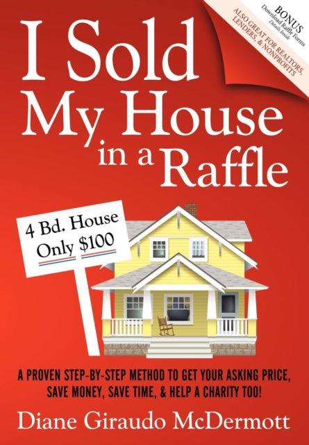 I Sold My House In a Raffle: A Proven