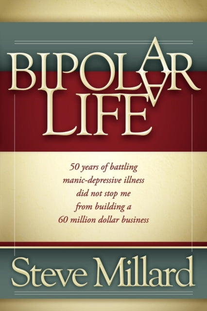 A Bipolar Life: 50 Years of Battling