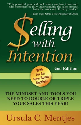 Selling With Intention: The Mindset And Tools You