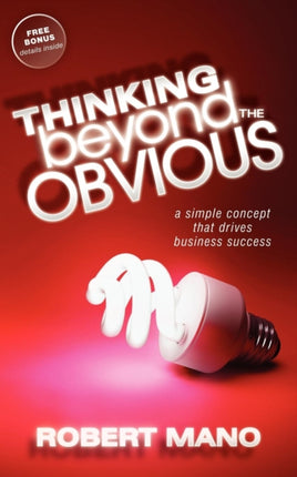 Thinking Beyond the Obvious: A Simple Concept
