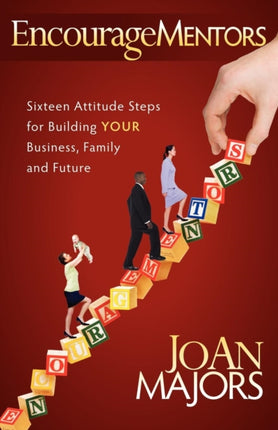 EncourageMentors: Sixteen Attitude Steps for
