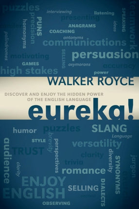 Eureka!: Discover and Enjoy the Hidden Power of