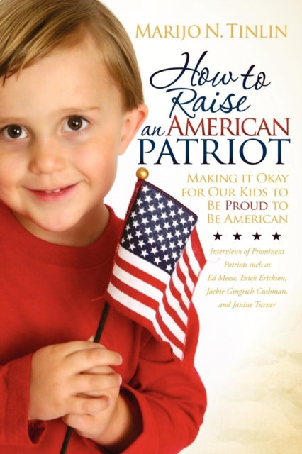 How to Raise an American Patriot: Making it Okay