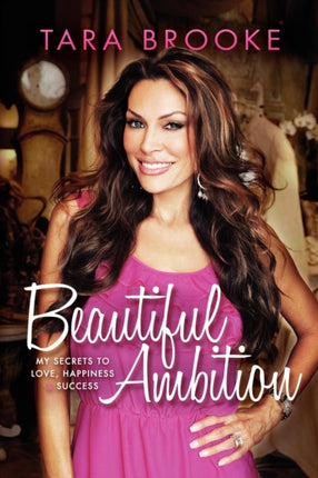 Beautiful Ambition: My Secrets to Love, Happiness