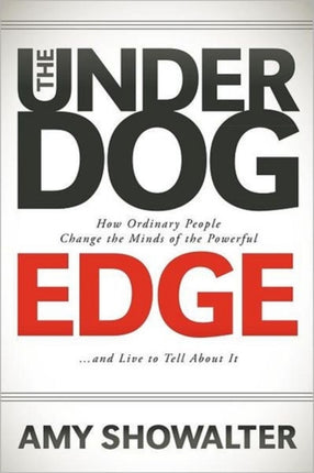 The Underdog Edge: How Ordinary People Change the