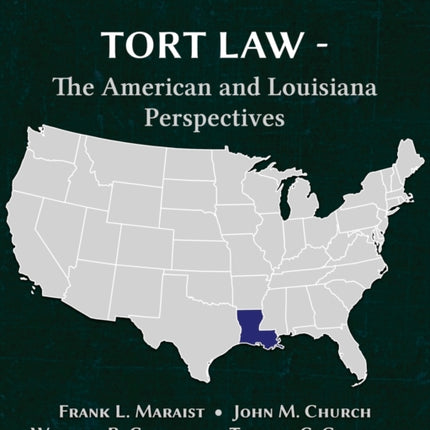 Tort Law - The American and Louisiana Perspectives, Third Revised Edition