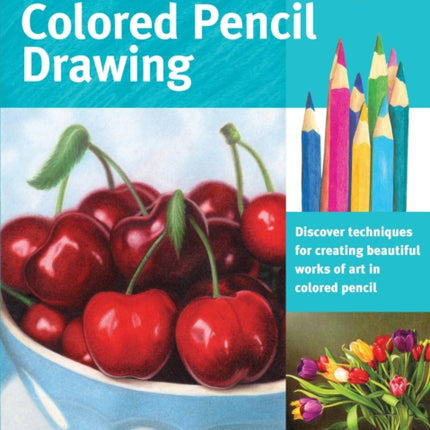 The Art of Colored Pencil Drawing (Collector's
