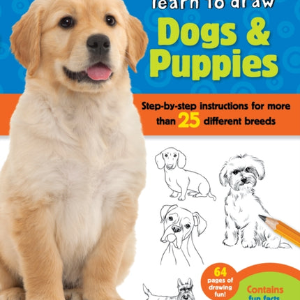 Learn to Draw Dogs  Puppies Stepbystep instructions for more than 25 different breeds