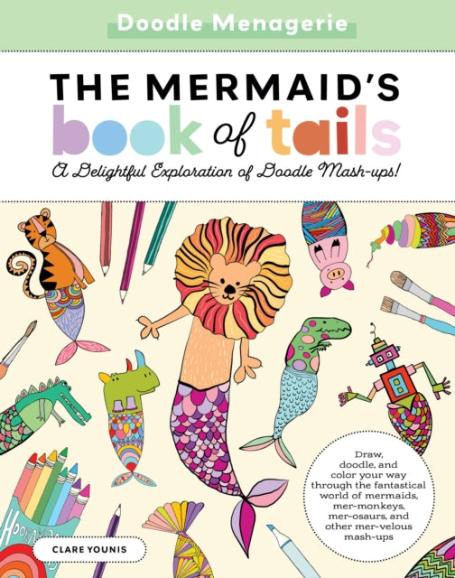 Doodle Menagerie The Mermaids Book of Tails