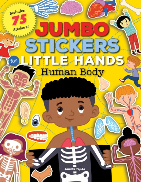 Jumbo Stickers for Little Hands: Human Body: Includes 75 Stickers: Volume 1