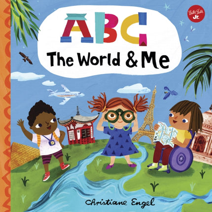 ABC for Me: ABC The World & Me: Volume 12