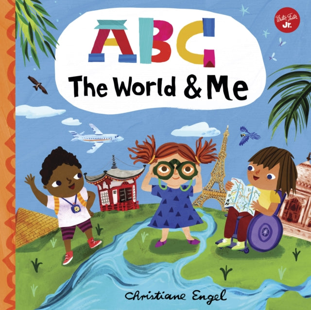 ABC for Me: ABC The World & Me: Volume 12