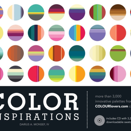 Color Inspirations: More than 3,000 Innovative Palettes from the Colourlovers.Com Community