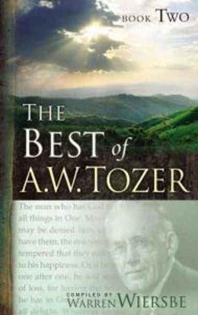 Best Of A. W. Tozer Book Two, The