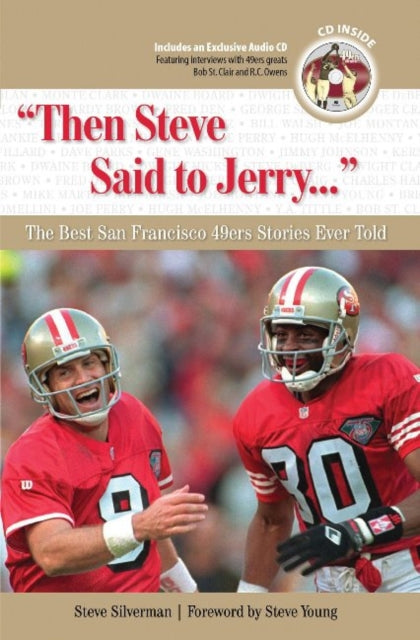 THEN STEVE SAID TO JERRY   The Best San Francisco 49ers Stories Ever Told Best Sports Stories Ever Told