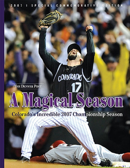 A Magical Season: Colorado's Incredible 2007 Championship Season