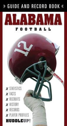 Alabama Football: Guide and Record Book