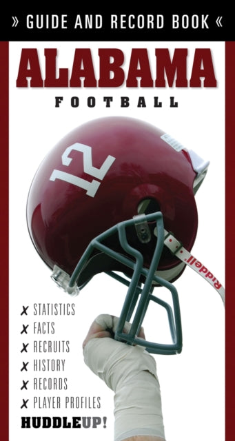 Alabama Football: Guide and Record Book