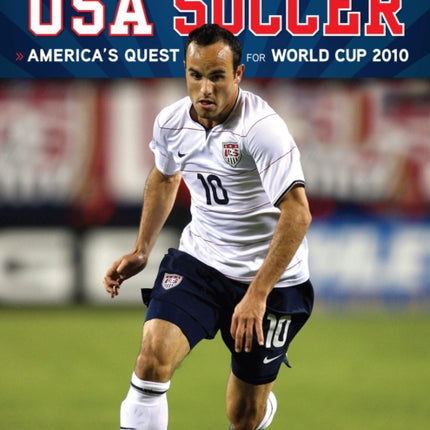 USA Soccer: America's Quest for World Cup 2010