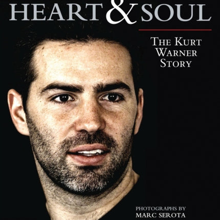 Heart & Soul: The Kurt Warner Story