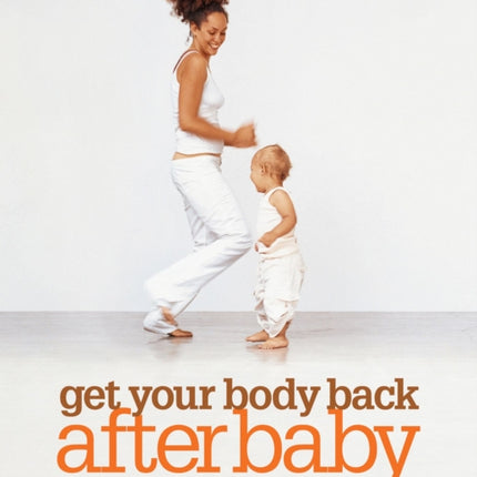 Get Your Body Back After Baby