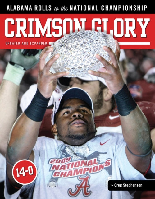 Crimson Glory: Alabama Rolls to the National Championship