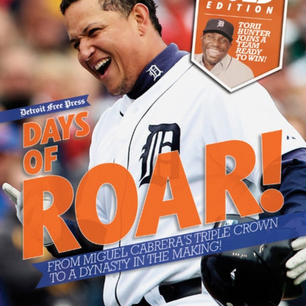 Days of Roar!: From Miguel Cabrera's Triple Crown to a Dynasty in the Making!