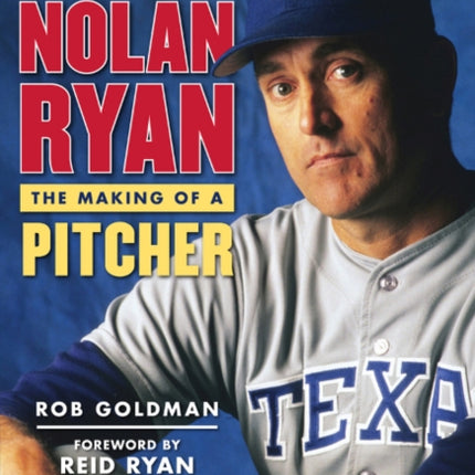 Nolan Ryan: The Making of a Pitcher