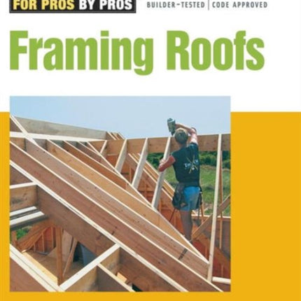 Framing Roofs, Revised and Updated