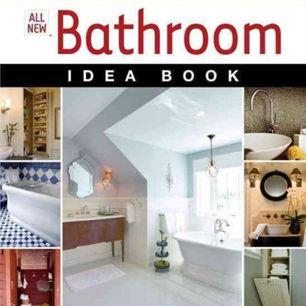 All New Bathroom Idea Book