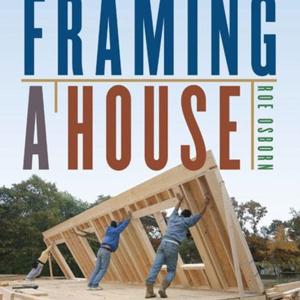 Framing a House