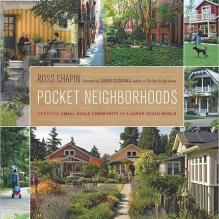 Pocket Neighborhoods: Creating Small-scale
