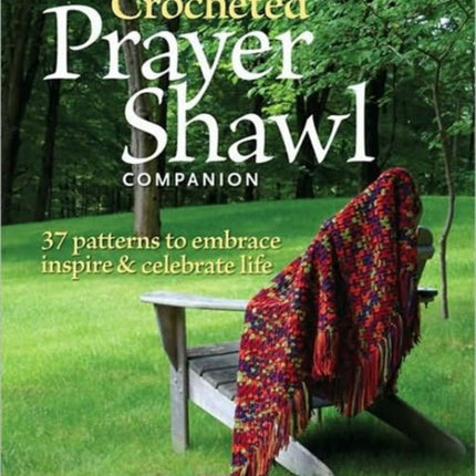 Crocheted Prayer Shawl Companion, The